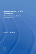 Strategic Factors In U.s. Health Care
