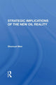 Book cover of: Strategic Implications Of The New Oil Reality. By: Shemuel Meir
