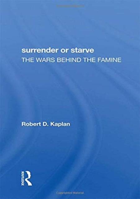Book cover of: Surrender Or Starve. By: Robert D. Kaplan