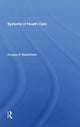 Book cover of: Systems Of Health Care. By: Douglas R. Mackintosh