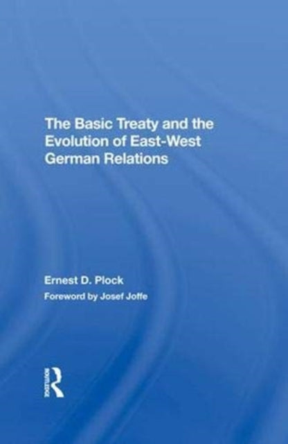 Book cover of: Basic Treaty And The Evolution Of Eastwest German Relations