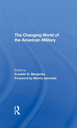 Changing World Of The American Military