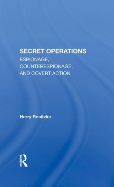 Book cover of: Cia's Secret Operations. By: Harry Rositzke