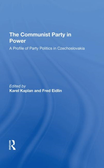 Book cover of: Communist Party In Power. By: Karel Kaplan