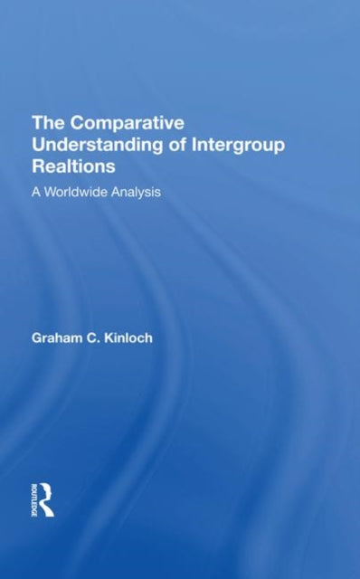 The Comparative Understanding Of Intergroup Relations