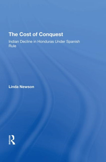 Book cover of: Cost Of Conquest. By: Linda Newson