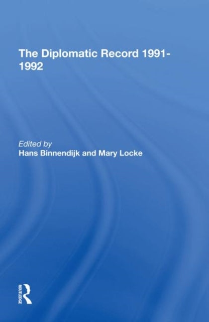 Book cover of: Diplomatic Record 19911992. By: Hans Binnendijk