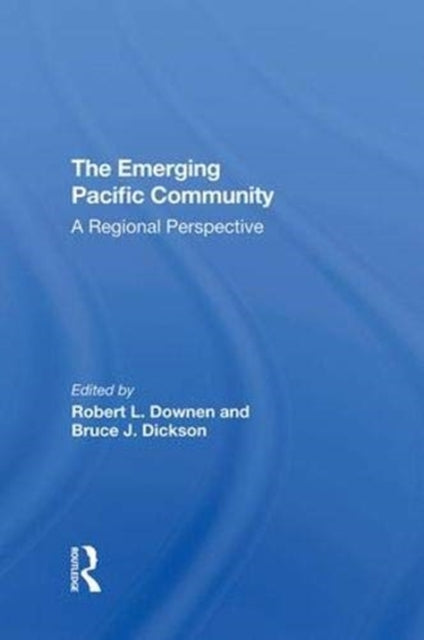 Book cover of: Emerging Pacific Community. By: Robert L. Downen