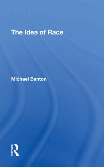Book cover of: Idea Of Race. By: Michael Banton