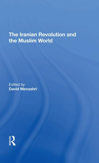 Book cover of: Iranian Revolution And The Muslim World. By: David Menashri