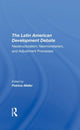 Book cover of: Latin American Development Debate. By: Patricio Meller