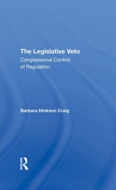 Book cover of: Legislative Veto. By: Barbara Craig