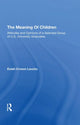 Book cover of: Meaning Of Children. By: Eulah Croson Laucks