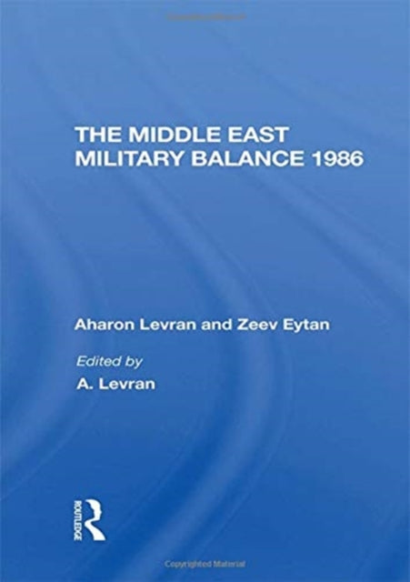 Book cover of: Middle East Military Balance 1986. By: Aharon Levran