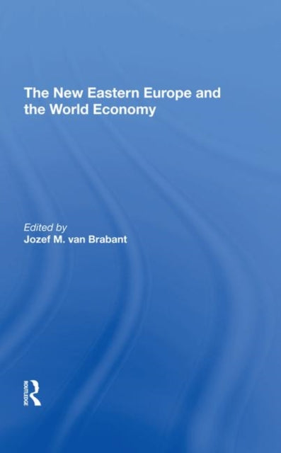Book cover of: New Eastern Europe And The World Economy. By: Jozef M. Van Brabant