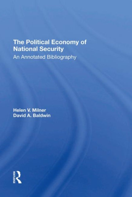 Book cover of: Political Economy Of National Security. By: Helen V. Milner