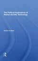 Book cover of: Political Implications Of Human Genetic Technology