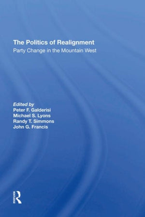The Politics Of Realignment