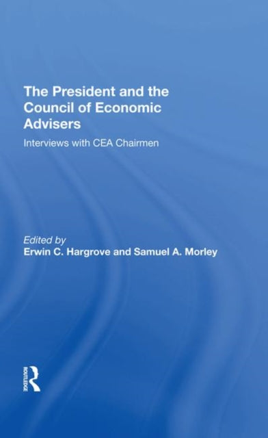 Book cover of: President And The Council Of Economic Advisors. By: Erwin C. Hargrove