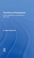 The Price Of Punishment: Public Spending For Corrections In New York