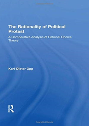 The Rationality Of Political Protest