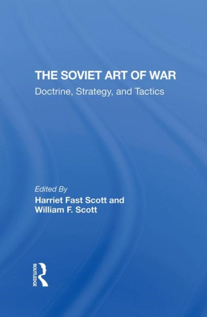 Book cover of: Soviet Art Of War. By: Harriet Fast Scott