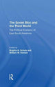 Book cover of: Soviet Bloc And The Third World. By: Brigitte Schulz