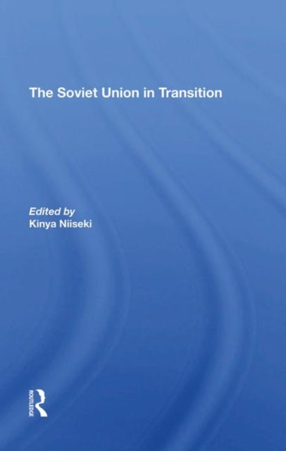 Book cover of: Soviet Union In Transition. By: Kinya Niiseki