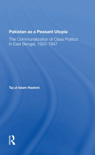 Book cover of: Pakistan As A Peasant Utopia. By: Taj ul-Islam Hashmi