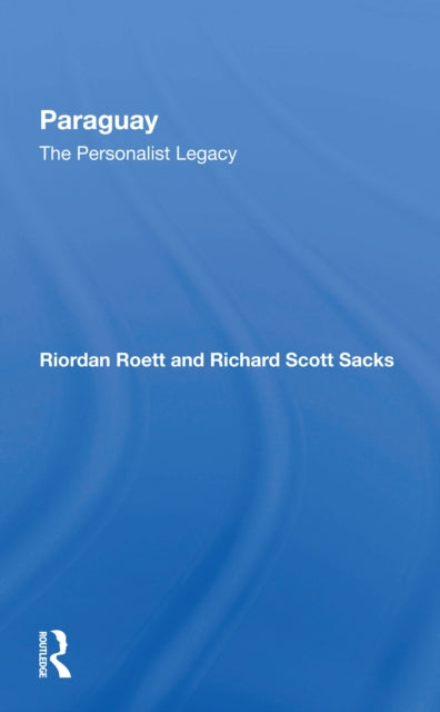 Book cover of: Paraguay. By: Riordan Roett