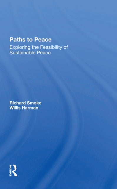 Book cover of: Paths To Peace. By: Richard Smoke