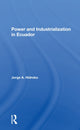 Book cover of: Power And Industrialization In Ecuador. By: Jorge A. Hidrobo