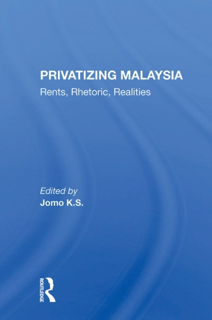Book cover of: Privatizing Malaysia