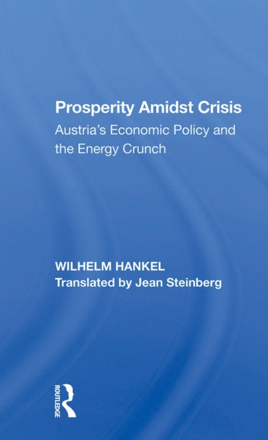 Book cover of: Prosperity Amidst Crisis