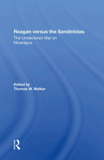 Book cover of: Reagan Versus The Sandinistas