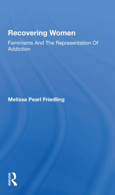 Book cover of: Recovering Women. By: Melissa Friedling
