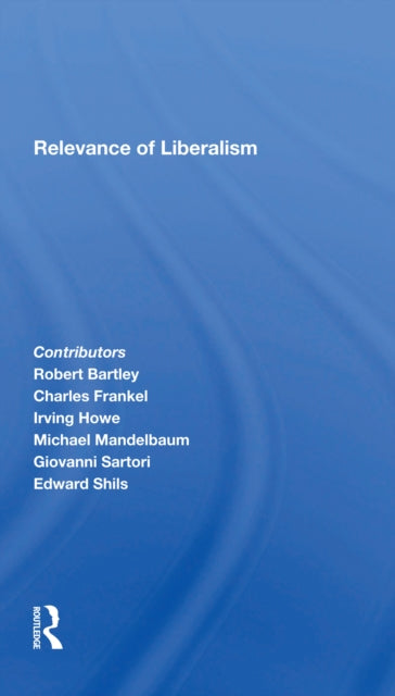 Book cover of: Relevance Of Liberalism. By: Zbigniew K. Brzezinski