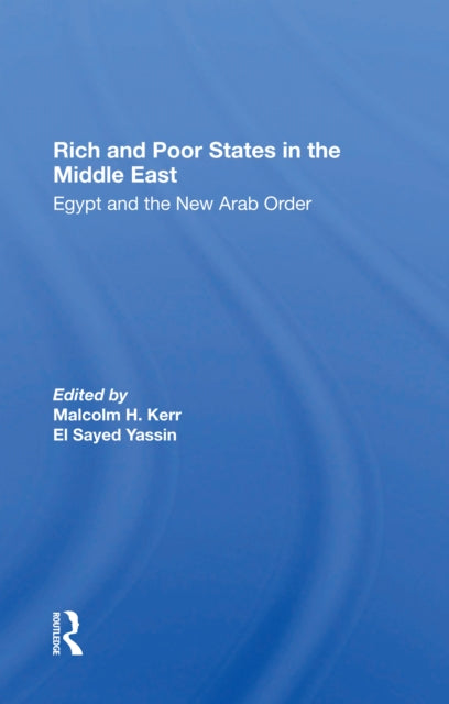Book cover of: Rich And Poor States In The Middle East. By: Malcolm H. Kerr