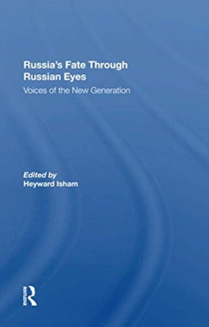 Russia's Fate Through Russian Eyes