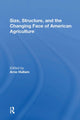 Book cover of: Size, Structure, And The Changing Face Of American Agriculture. By: Arne Hallam