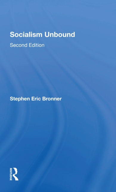 Book cover of: Socialism Unbound. By: Stephen Eric Bronner