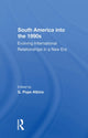 Book cover of: South America Into The 1990s