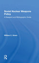Book cover of: Soviet Nuclear Weapons Policy