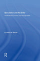 Book cover of: Speculation and the Dollar. By: Laurence Krause