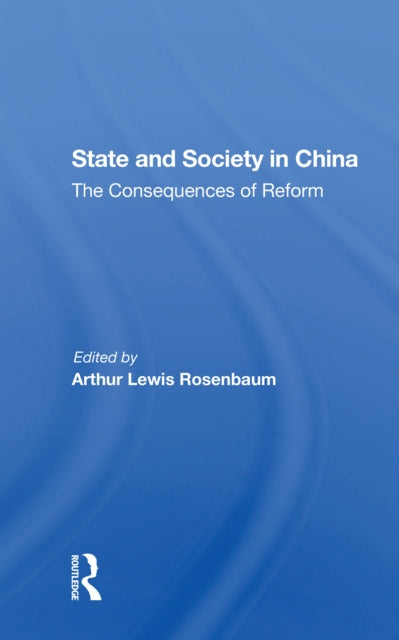 Book cover of: State And Society In China. By: Arthur Rosenbaum