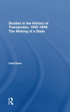 Studies In The History Of Transjordan, 19201949