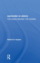 Book cover of: Surrender Or Starve. By: Robert D. Kaplan