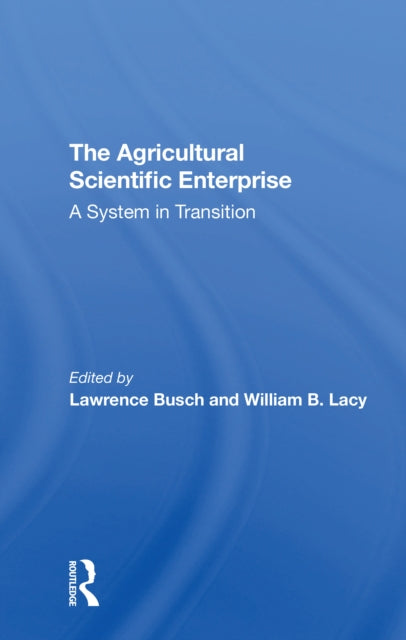 Book cover of: Agricultural Scientific Enterprise. By: Lawrence Busch
