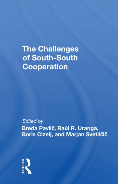 Book cover of: Challenges Of South-south Cooperation. By: Breda Pavlic