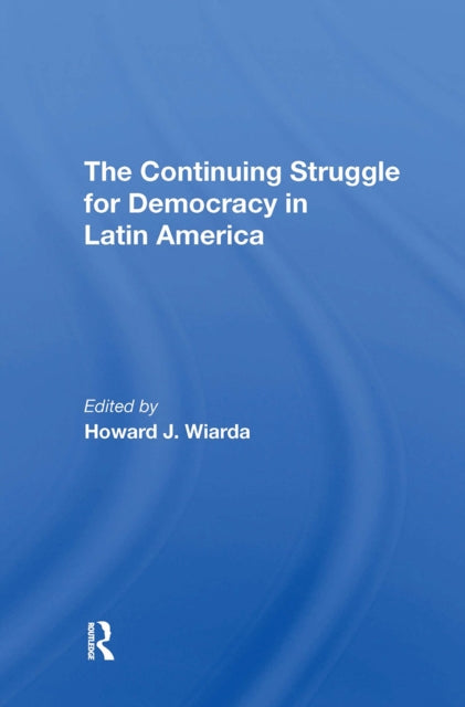 Book cover of: Continuing Struggle For Democracy In Latin America